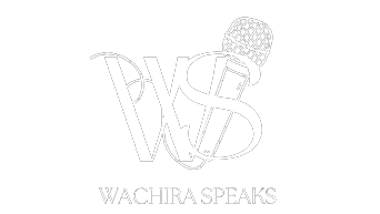 Wachira Speaks